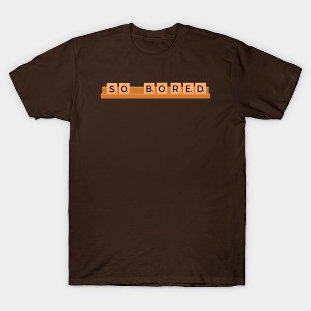 Bored Game T-Shirt by TeeMagnet
